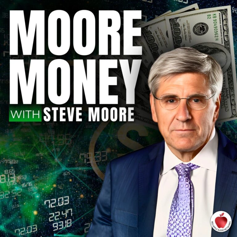 Moore Money with Steve Moore